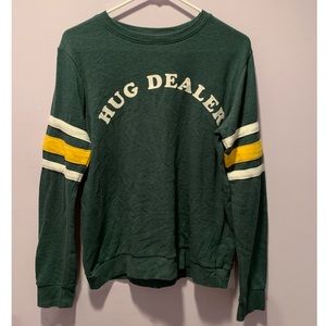 Hug dealer sweatshirt